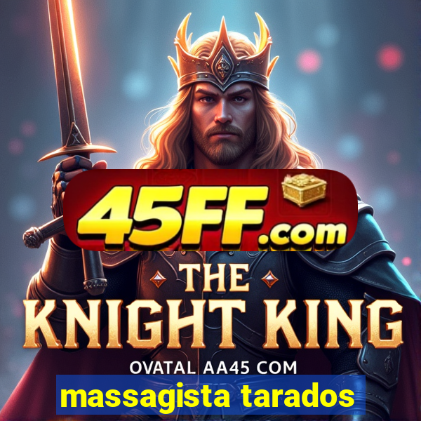 massagista tarados